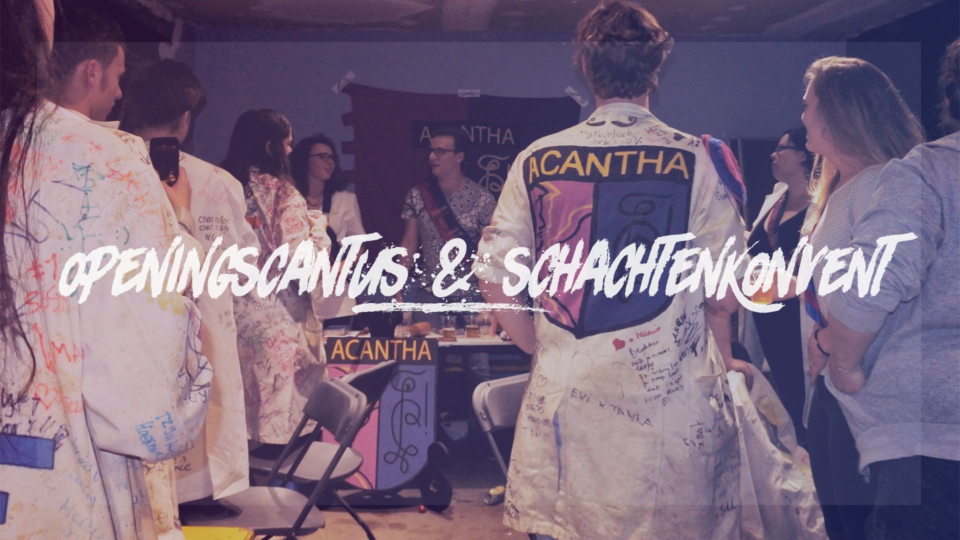 Openingscantus & schachtenkonvent Acantha