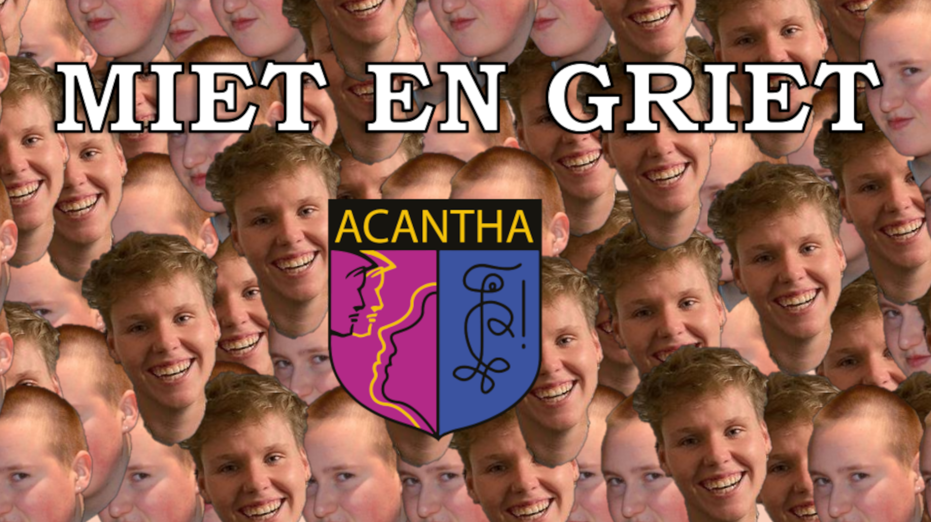 Miet & Griet Acantha jaar 18