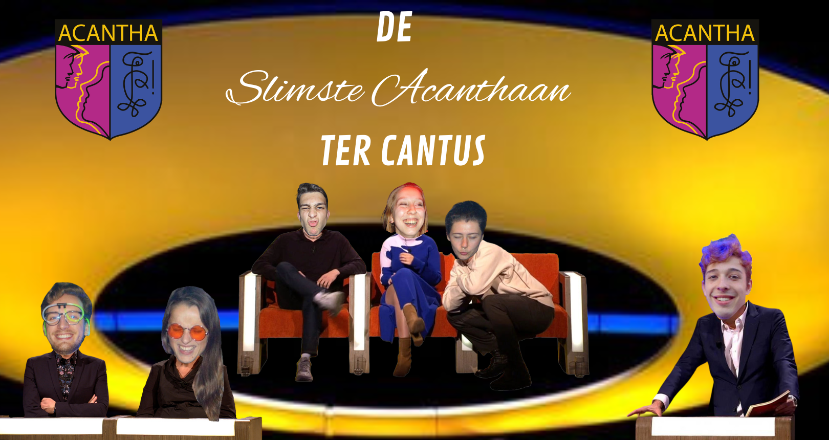 De Slimste Acanthaan Ter Cantus